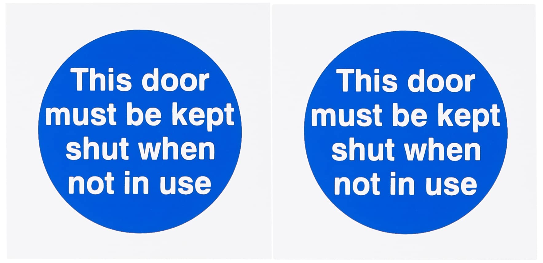 2 x This Door Must Be Kept Shut When Not In Use Signs 100mm x 100mm - Self Adhesive