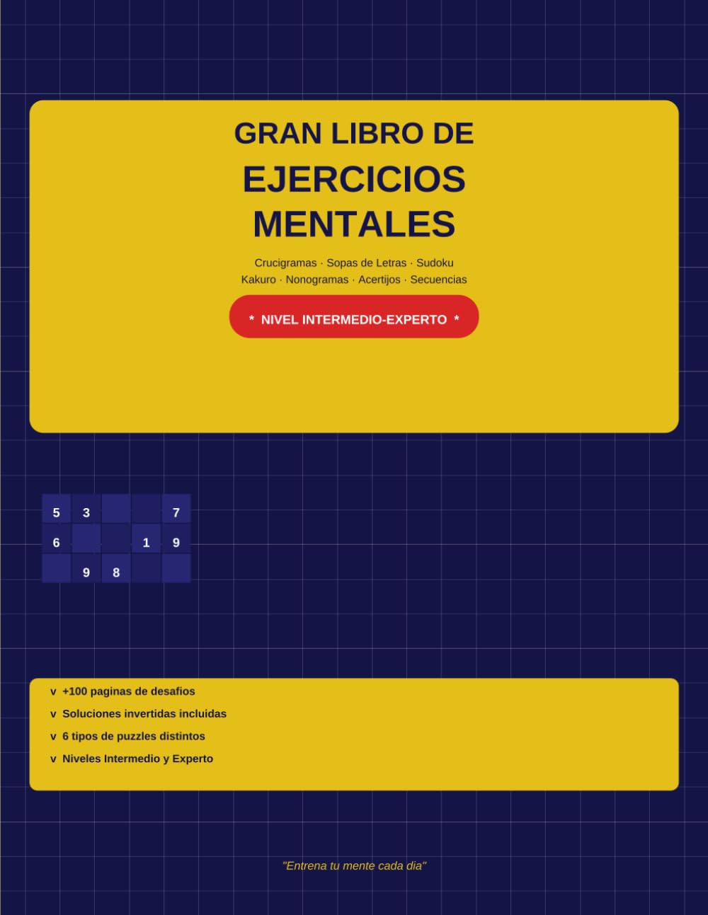 •El Gran Reto Mental: 100+ Puzzles para Adultos: Kakuro, Nonogramas, Acertijos Lógicos y Secuencias Numéricas incluidos