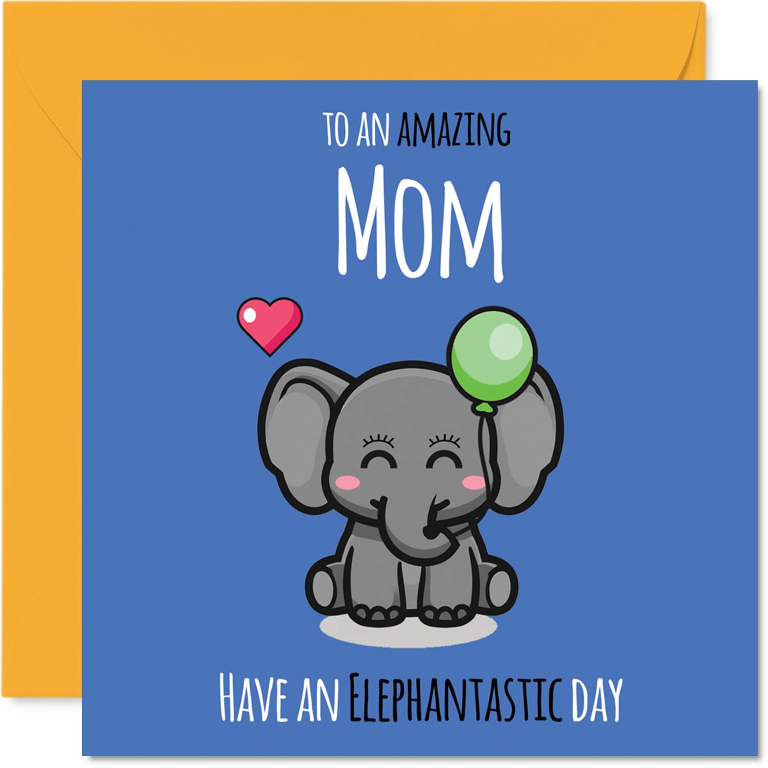 Mom Birthday Card - Have An Elephantastic Day - Happy Birthday Card for Mom from Son Daughter, 145mm cute elephant Bday Greeting Cards