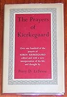 Prayers Of Kierkegaard B0028GYJYW Book Cover