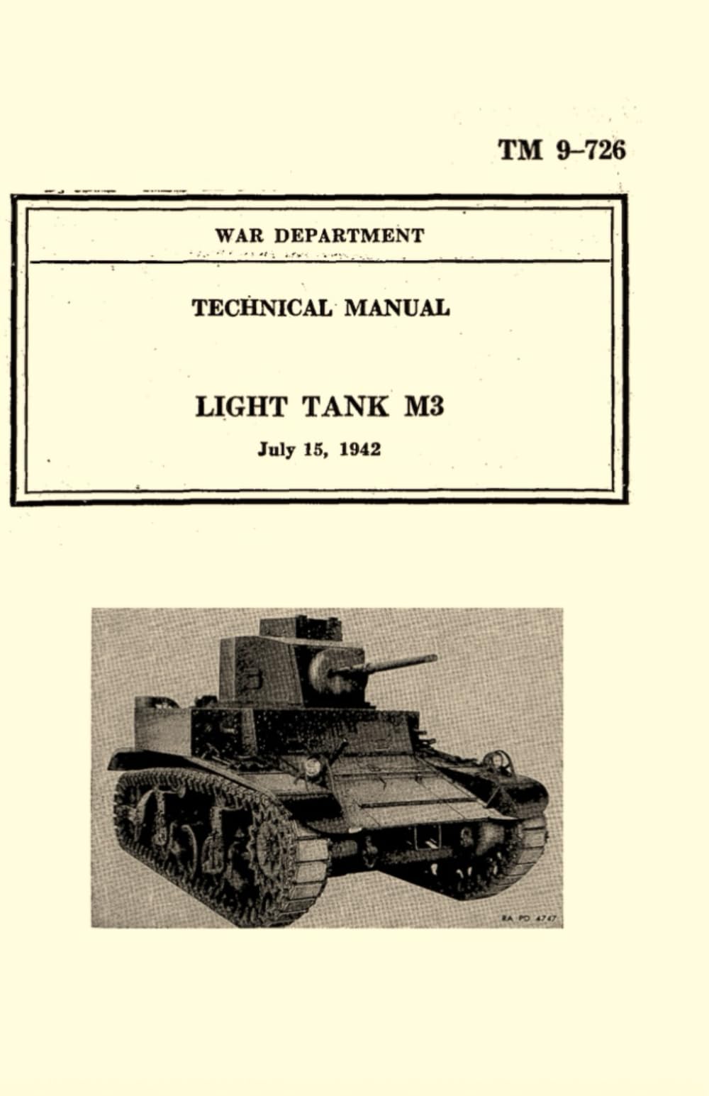War Department Technical Manual Light Tank M3: July 15, 1942