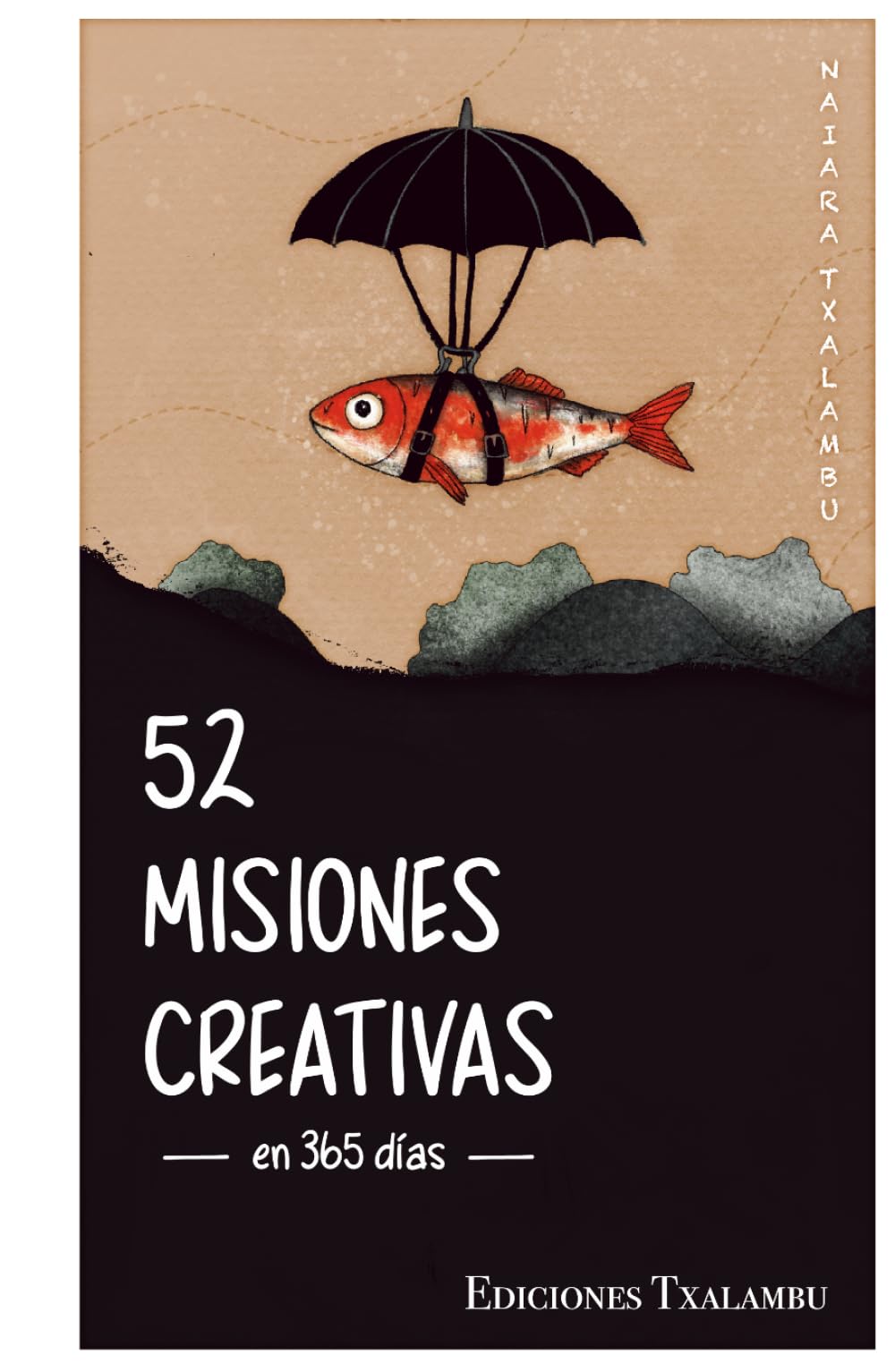 52 MISIONES CREATIVAS EN 365 DÍAS