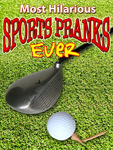 Best Sports Pranks