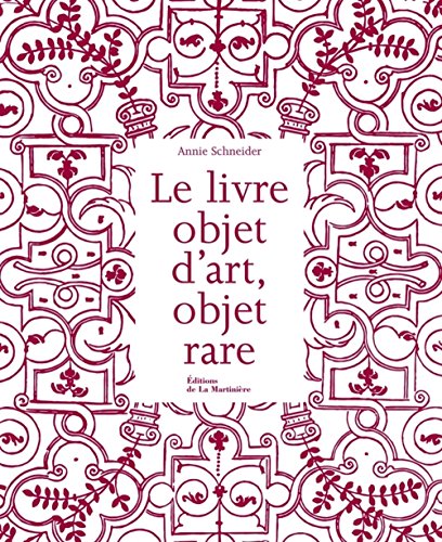 Télécharger Le livre objet d'art, objet rare PDF
