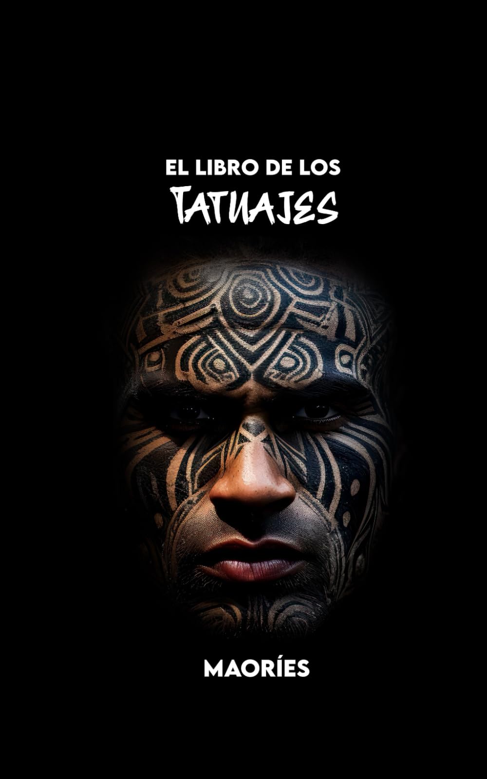 El Libro de los Tatuajes Maoríes: Historia, Símbolos, Significados, Mitología y Tradiciones Culturales
