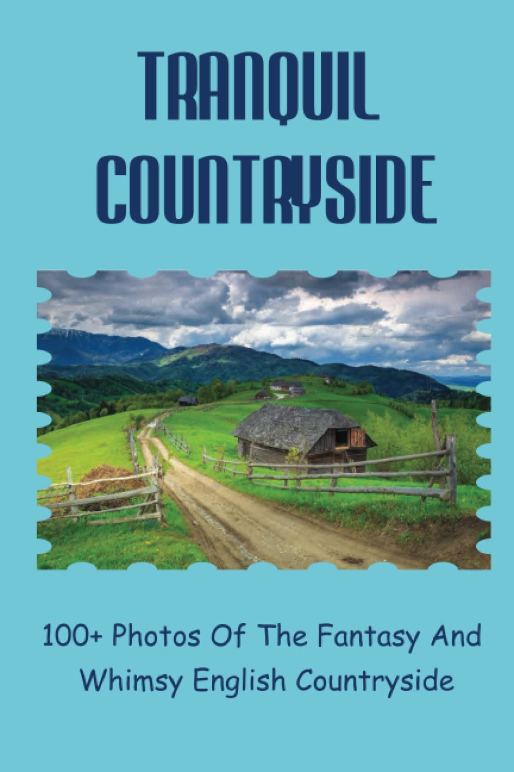 Tranquil Countryside: 100+ Photos Of The Fantasy And Whimsy English Countryside
