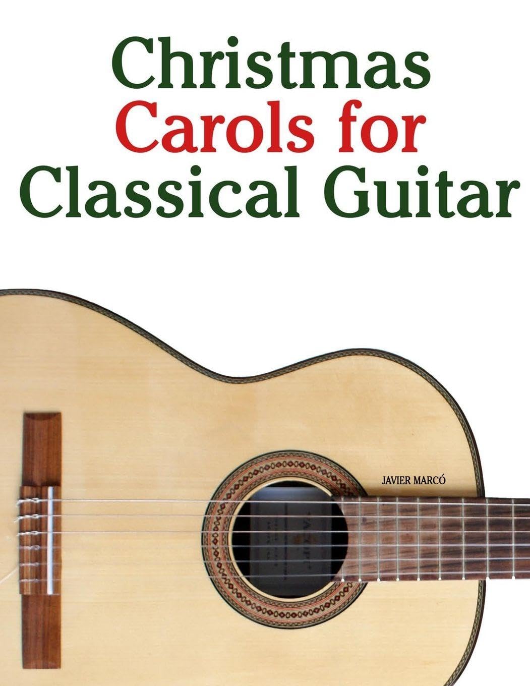 Christmas Carols for Classical Guitar (Christmas Carols for Children)