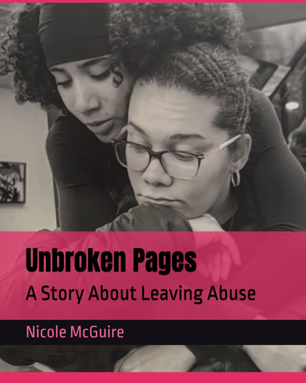 Unbroken Pages: A Story About Leaving Abuse