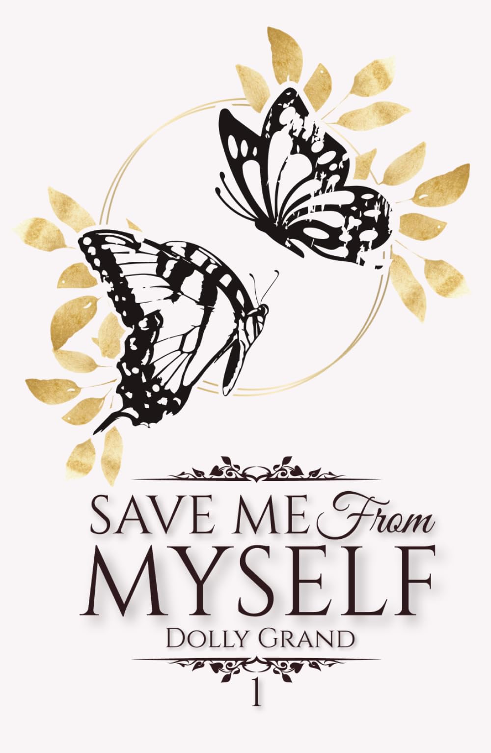 Save Me From Myself: Book 1