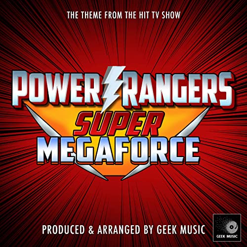 Power Rangers Super Megaforce Main Theme (From "Power Rangers Super Megaforce")