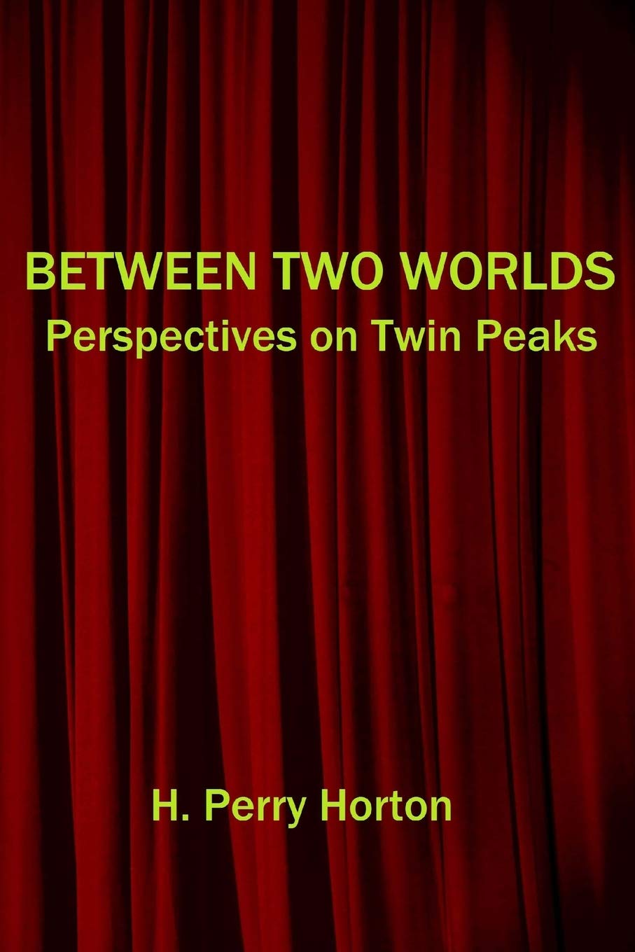 Between Two Worlds: Perspectives on Twin Peaks