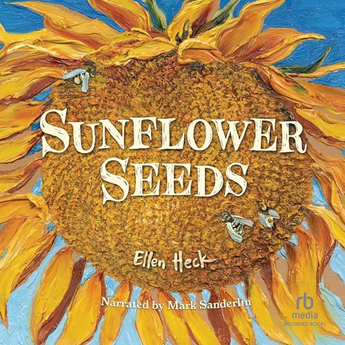 Audiobook: Sunflower Seeds by Ellen Heck episode artwork
