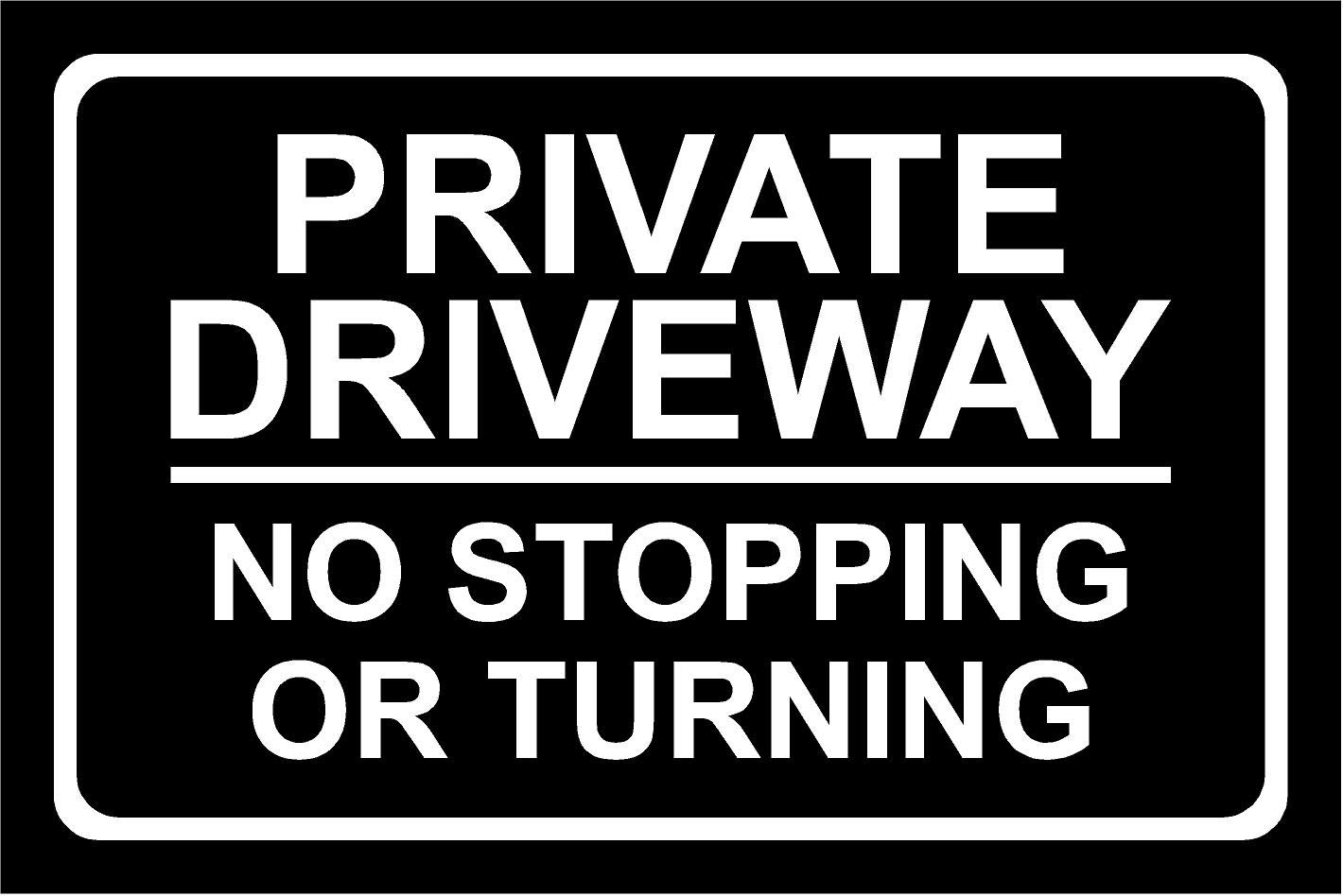 Private Driveway No Stopping Or Turning Aluminium Composite Sign 300mm x 200mm x 3mm. White/Black.
