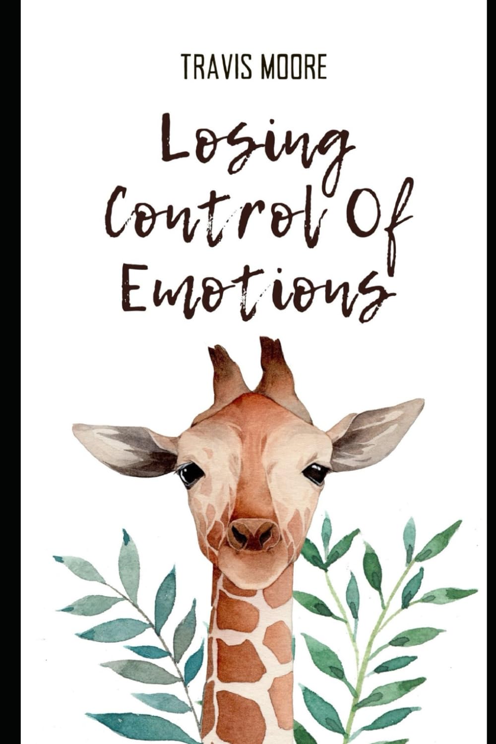 Losing Control Of Emotions