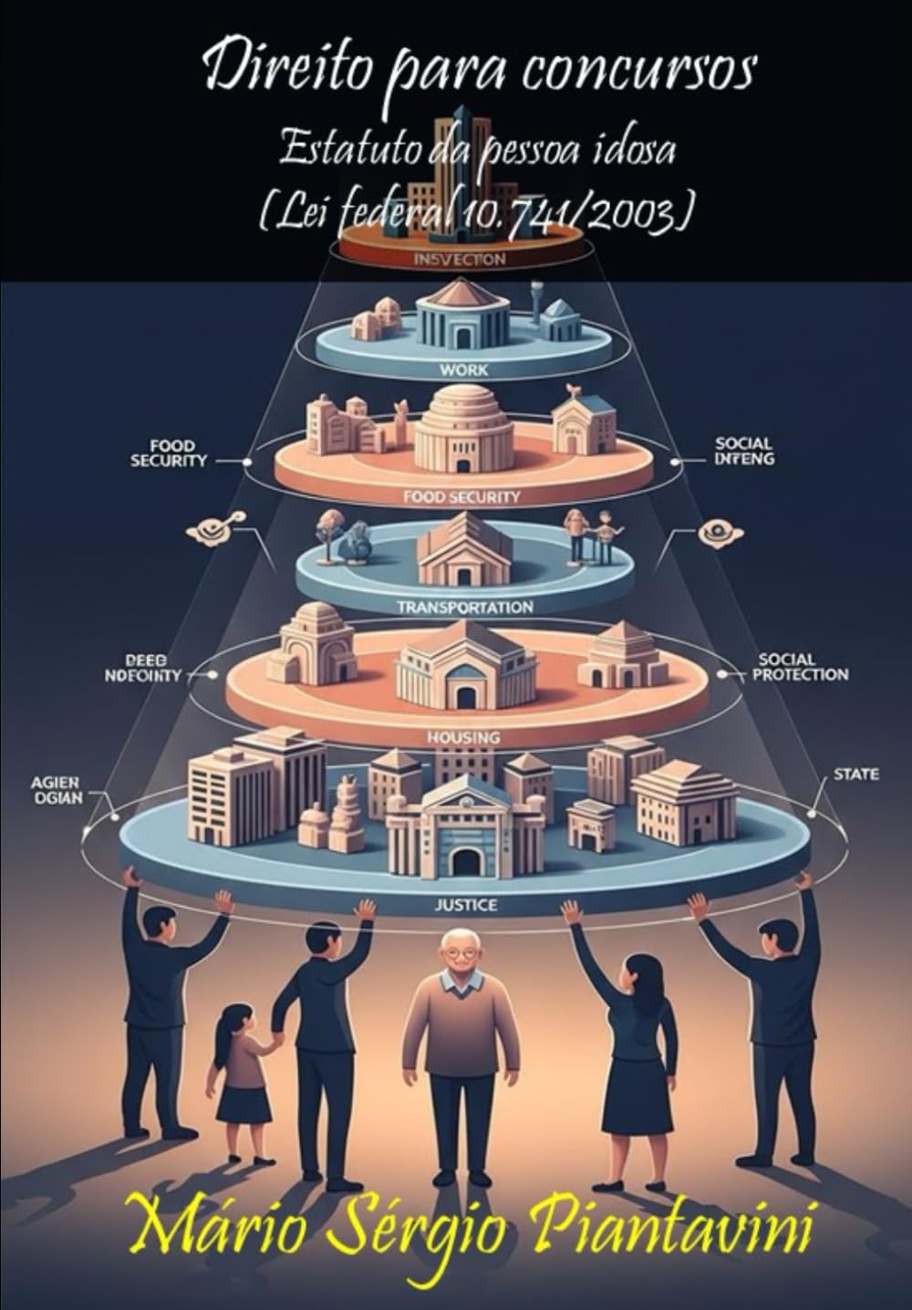 Direito para concursos: Estatuto da Pessoa Idosa: Lei Federal n.º 10.741/2003