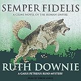 Semper Fidelis: A Novel of the Roman Empire