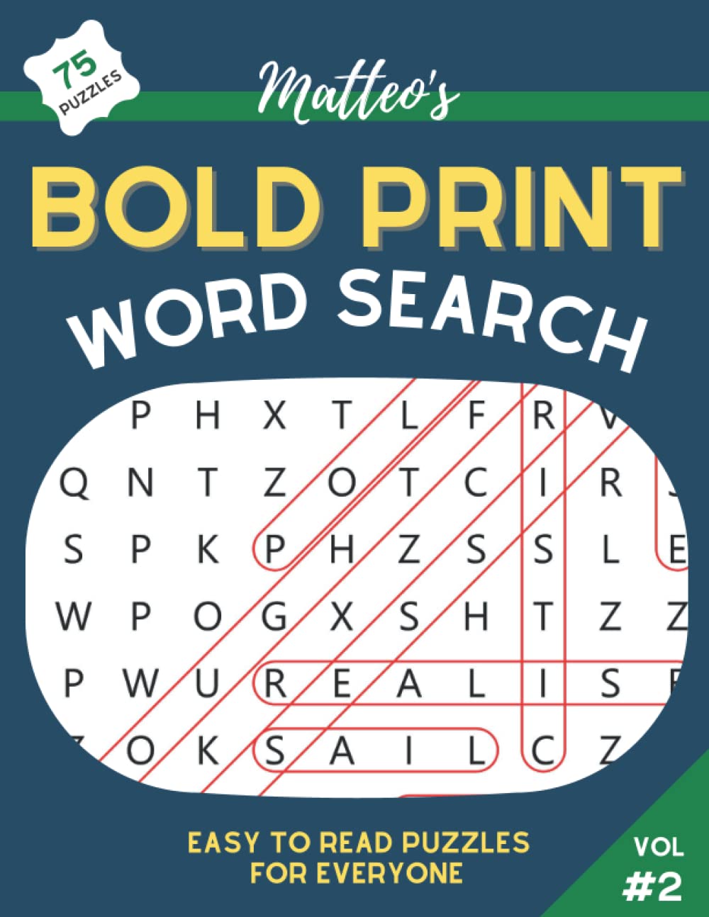Matteo's Bold Print Word Search Volume 2: Easy to read big print word search books for adults, kids, anyone who loves a BIG puzzle