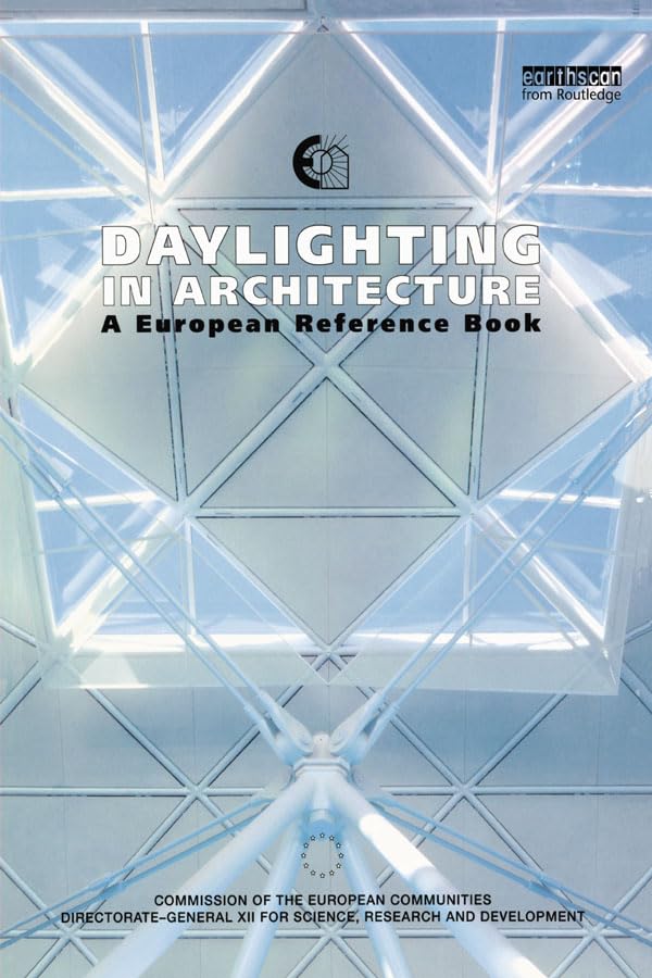 Daylighting in Architecture: A European Reference Book      1st Edition, Kindle Edition