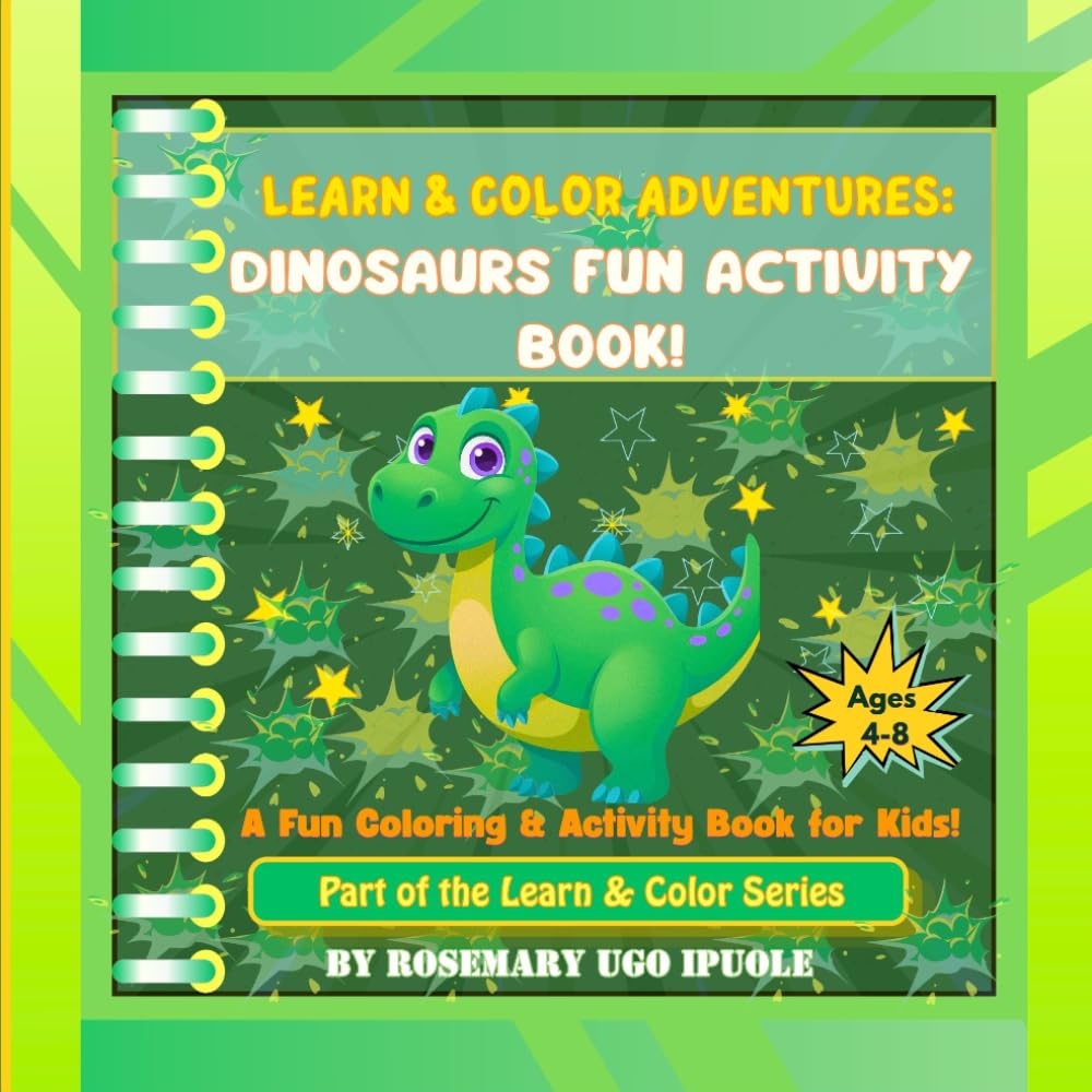 LEARN & COLOR ADVENTURES: DINOSAURS FUN ACTIVITY BOOK!