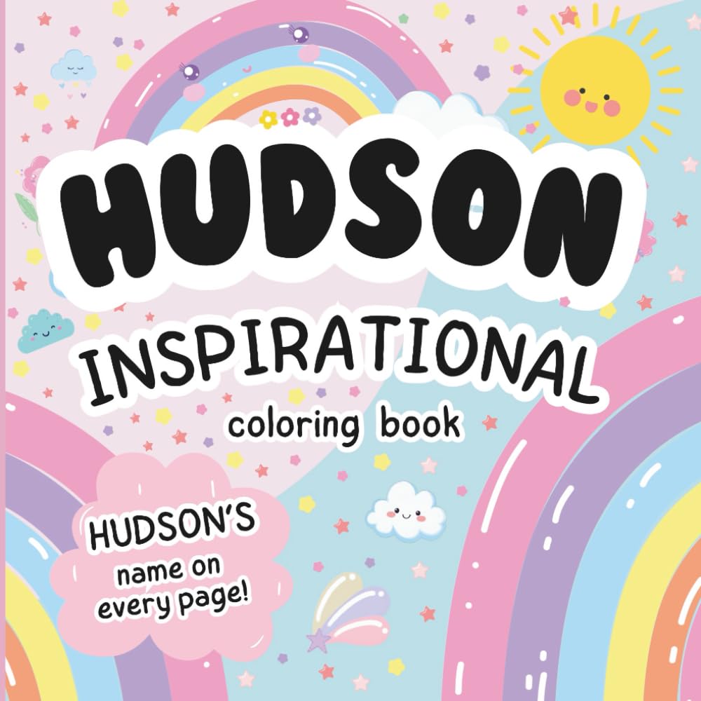 Hudson Inspirational Coloring Book: Personalized Just for Hudson – Hudson's Name Appears on Every Coloring Page