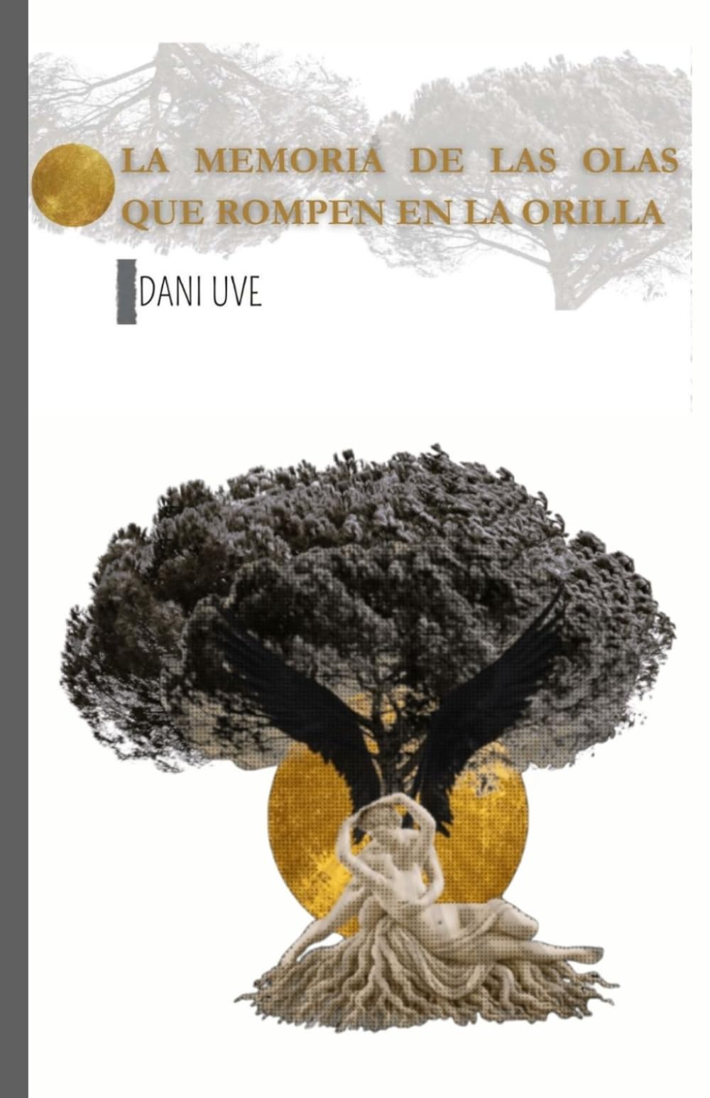 La memoria de las olas que rompen en la orilla