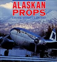 Alaskan Props 0850458692 Book Cover