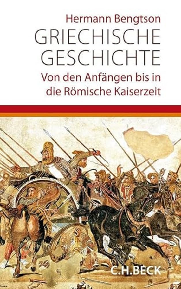Griechische Geschichte: Von den Anfängen bis in die römische Kaiserzeit