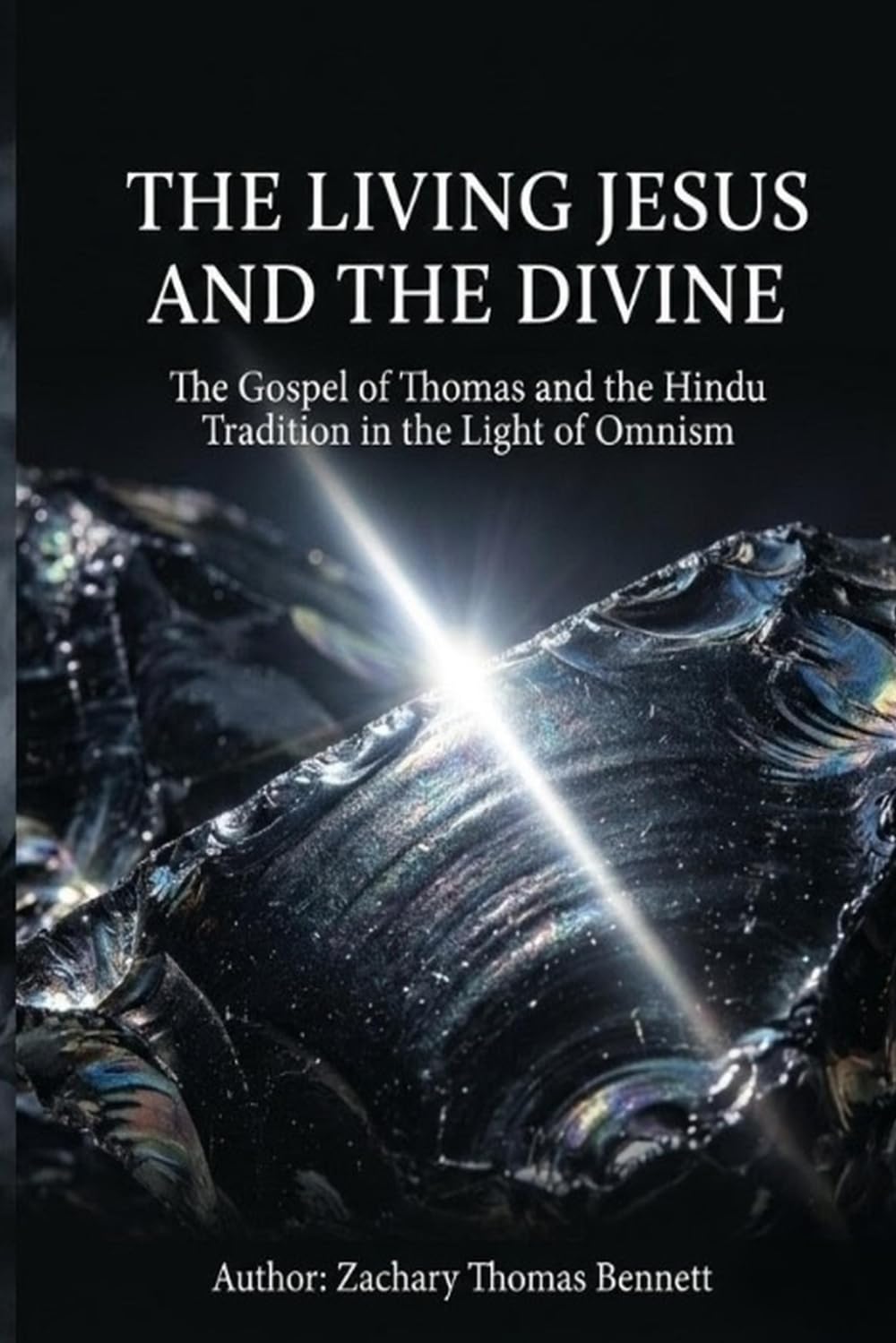 The Living Jesus and the Divine: The Gospel of Thomas and the Hindu Tradition in the Light of Omnism