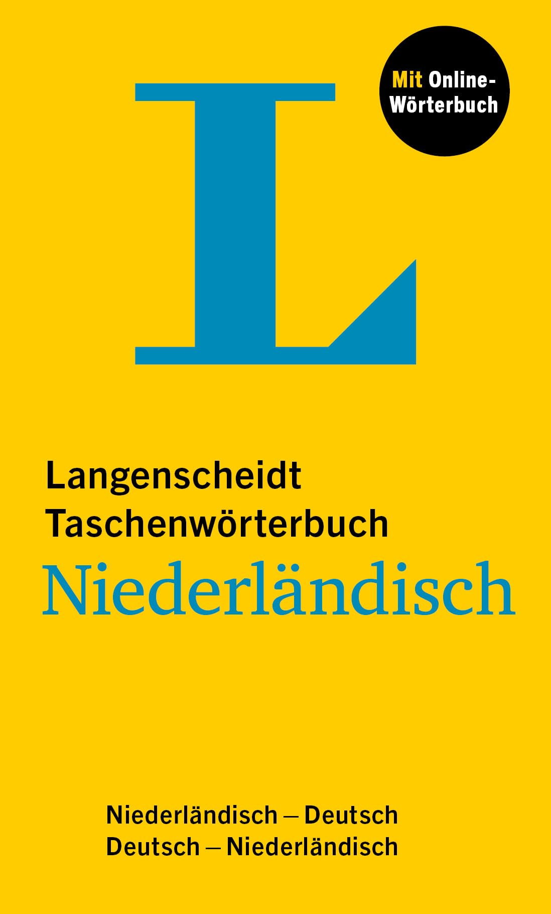 Langenscheidt Taschenwörterbuch Niederländisch: Niederländisch - Deutsch / Deutsch - Niederländisch mit Online-Wörterbuch und 100.000 Stichwörtern