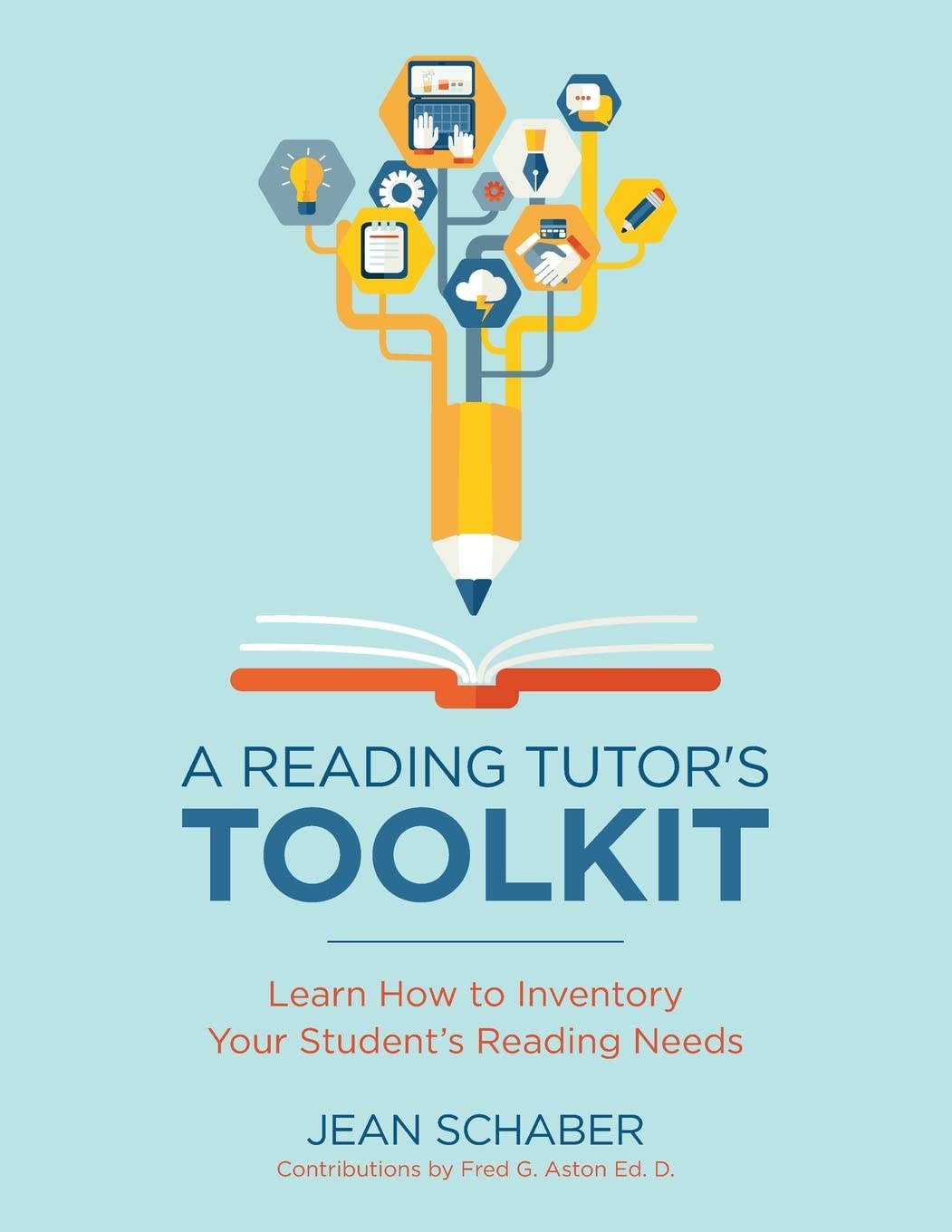 A Reading Tutor's Toolkit: Learn How to Inventory Your Student's Reading Needs (Reading Tutor Support)
