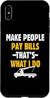 iPhone XS Max Make People Pay Bills That's What I Do Repossession Vehicle Case