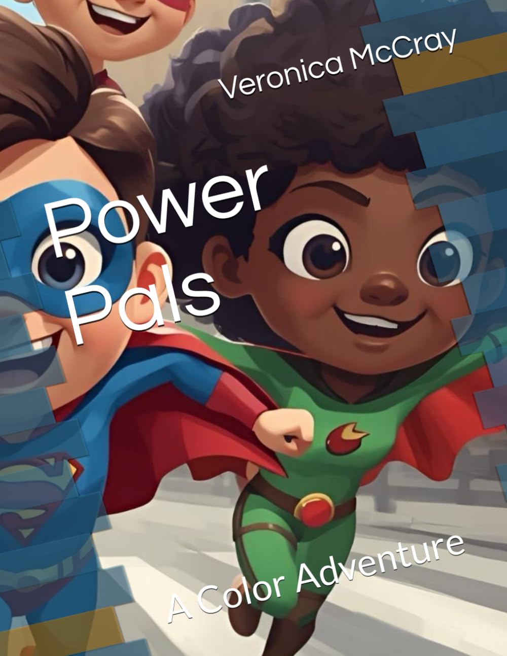 Power Pals: A Color Adventure (Little Superheroes)