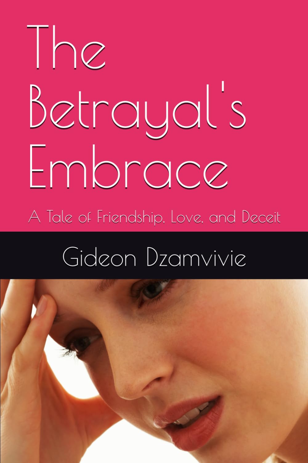 The Betrayal's Embrace: A Tale of Friendship, Love, and Deceit