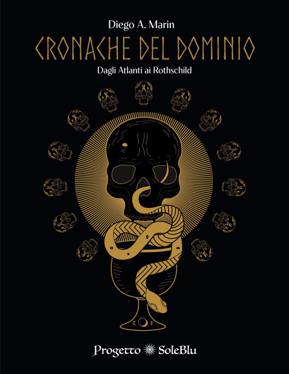 Cronache del Dominio: Dagli Atlanti ai Rothschild