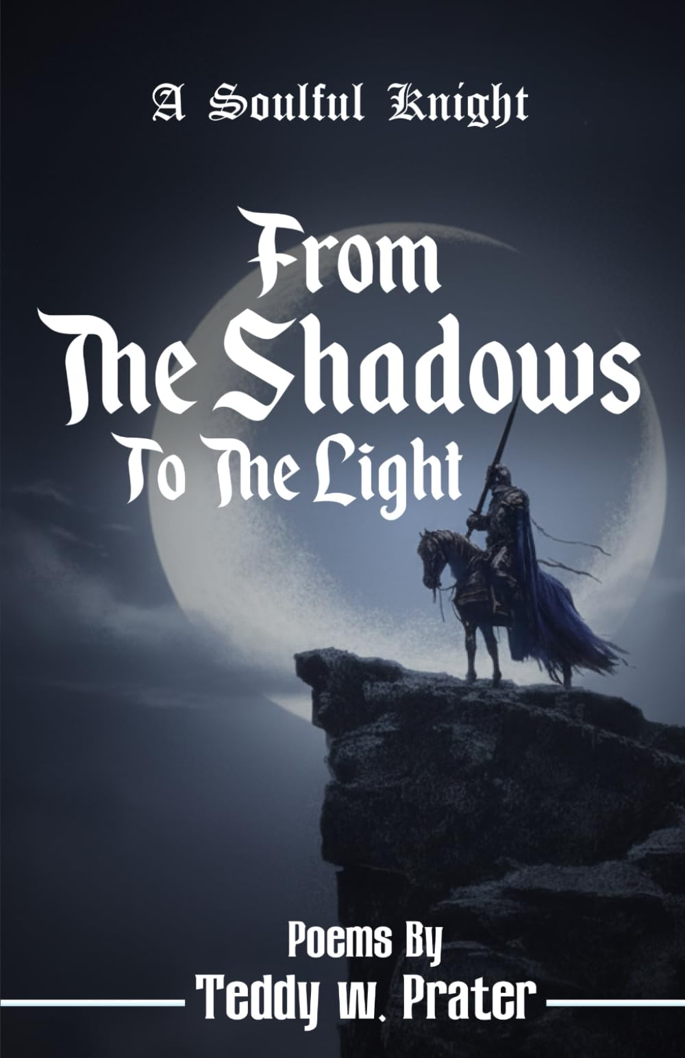 A Soulful Knight: From the Shadows to the Light