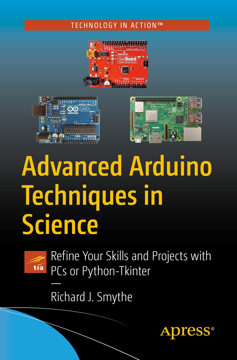 Advanced Arduino Techniques in Science by Richard J. Smythe (Paperback Book)