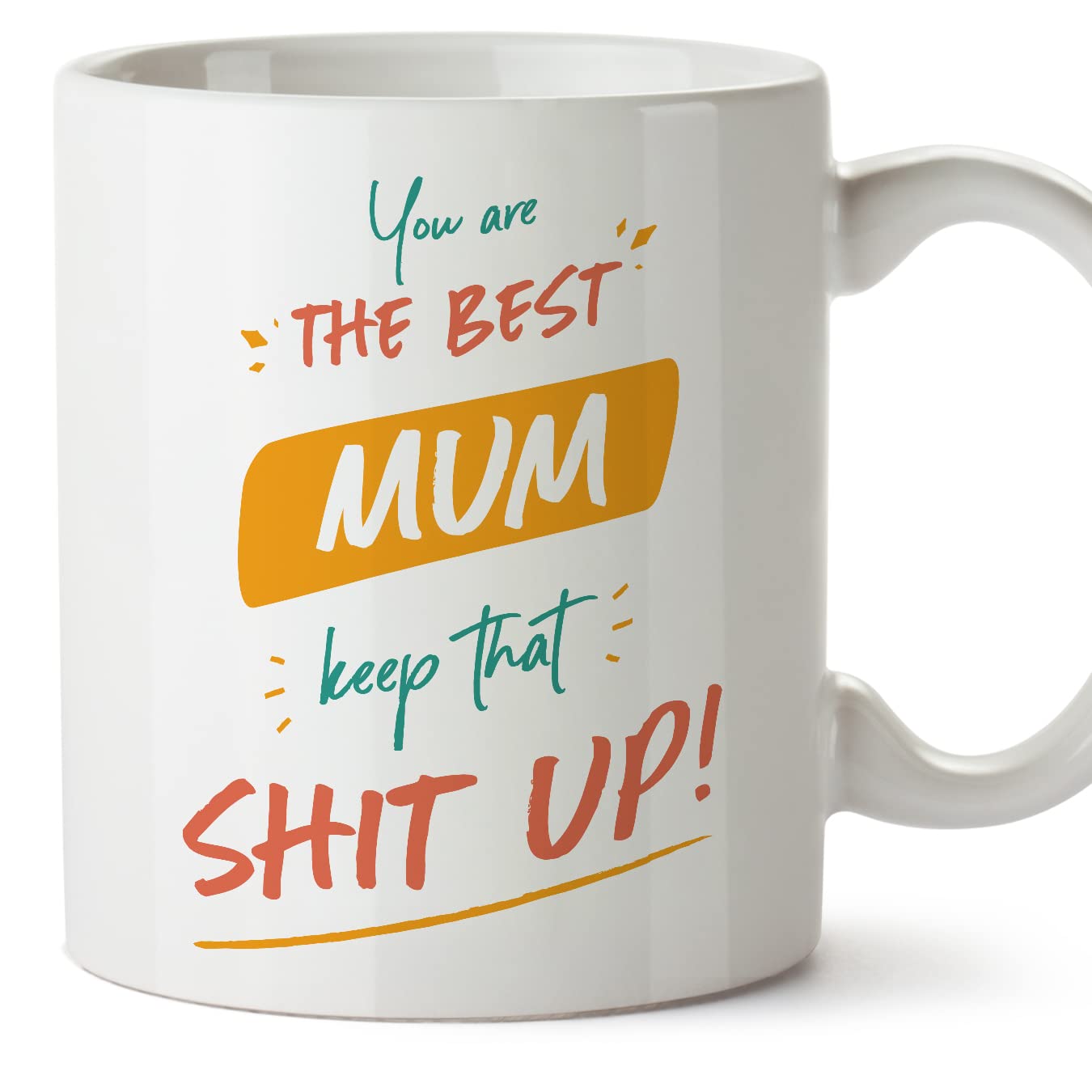 MUGFFINS Mother/Mum Mug - in English - You are The Best, Keep That - Funny Gift - Ceramic 11oz Mug