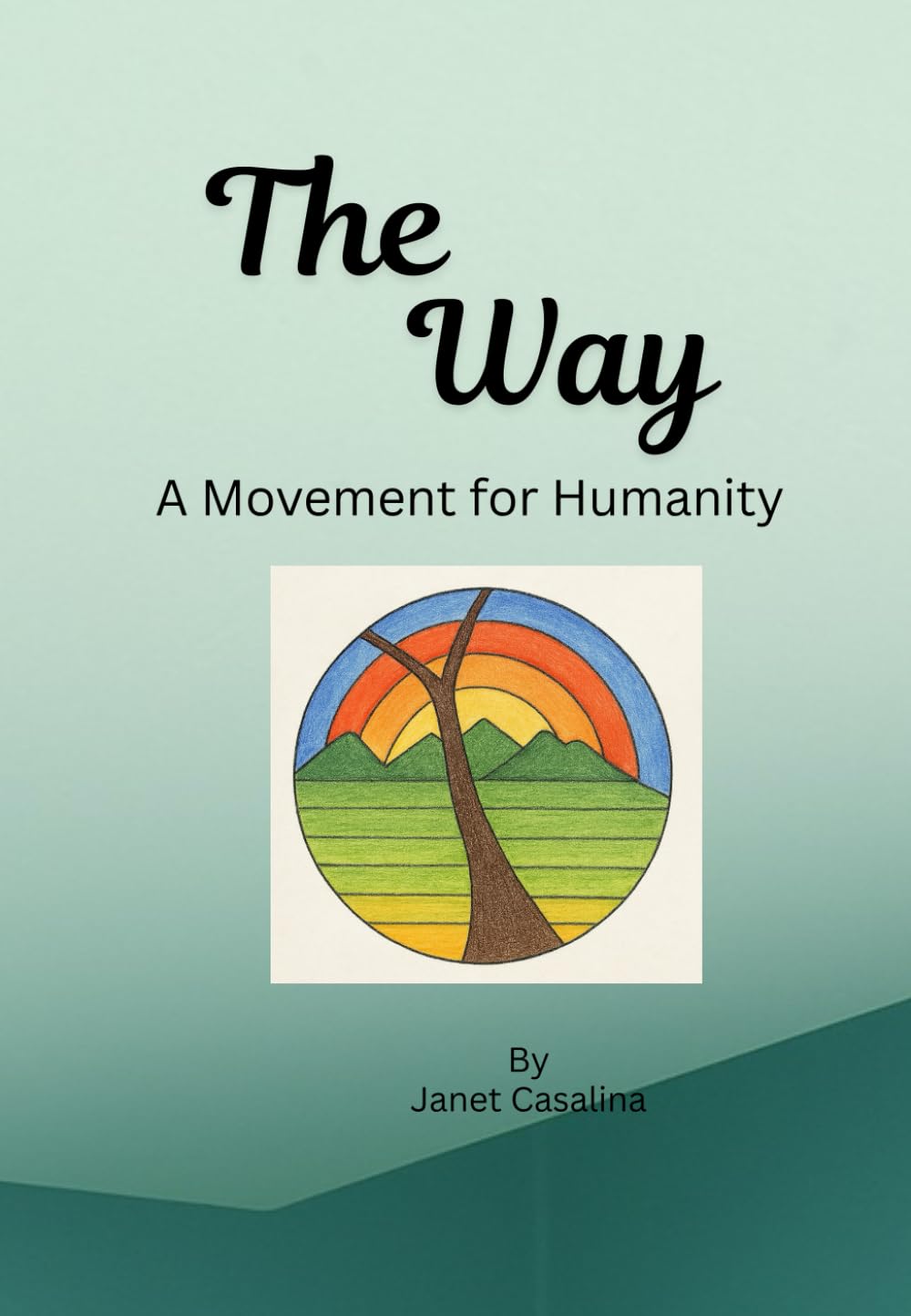 The Way: A Movement for Humanity