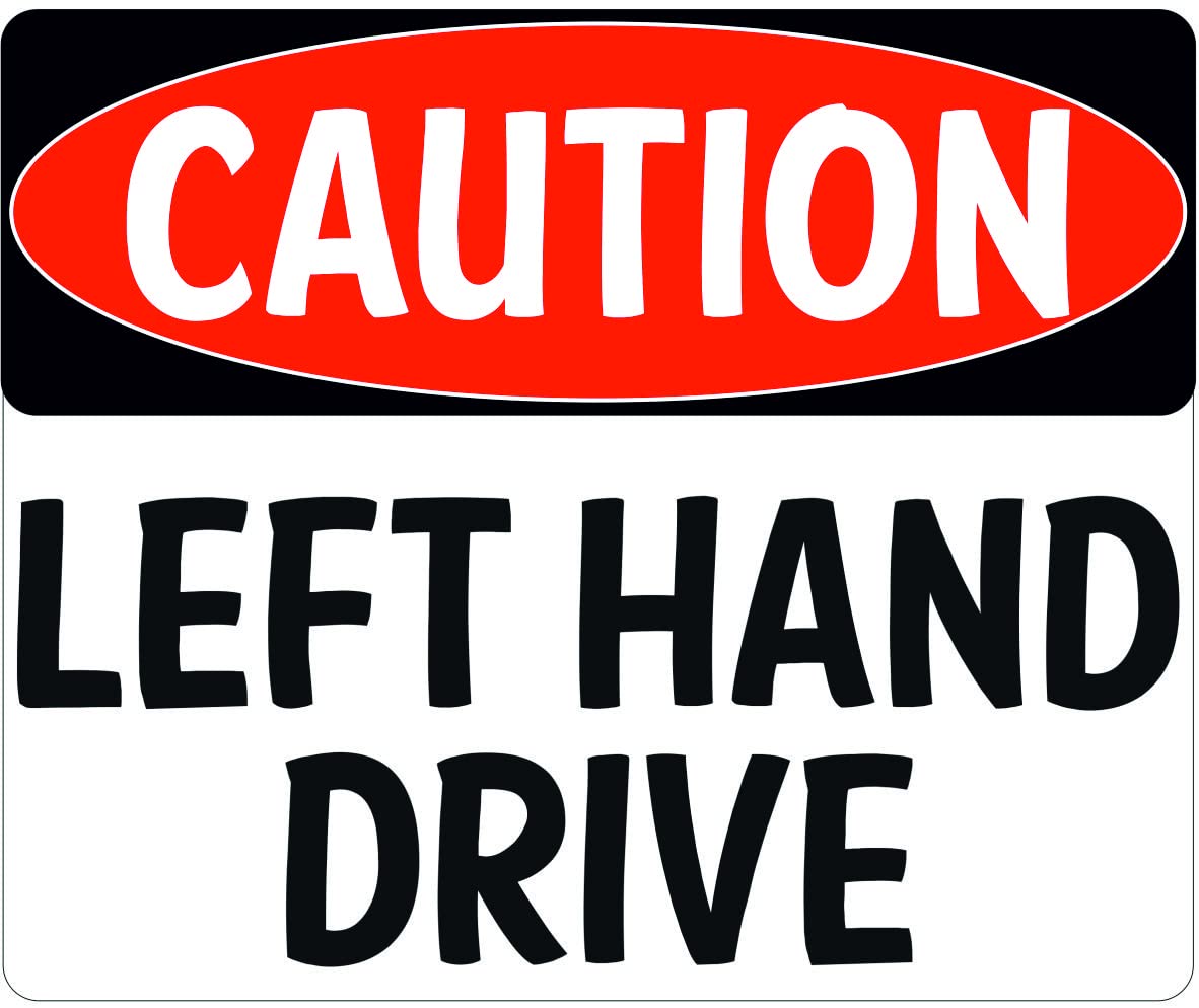 Chaos Inc Left Hand Drive Sticker Sign Vinyl 20x15 cm Landscape Directional Wall Mount