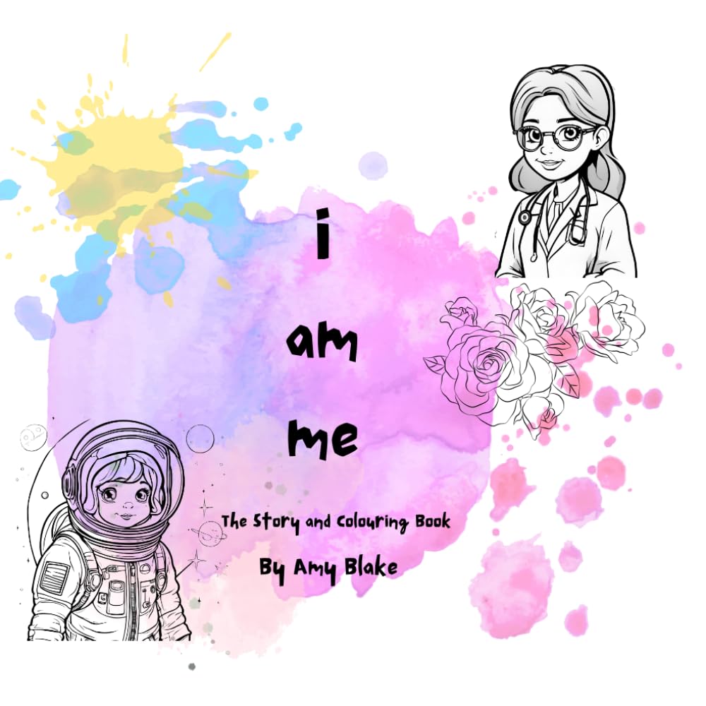 I Am Me: The Story and Colouring Book