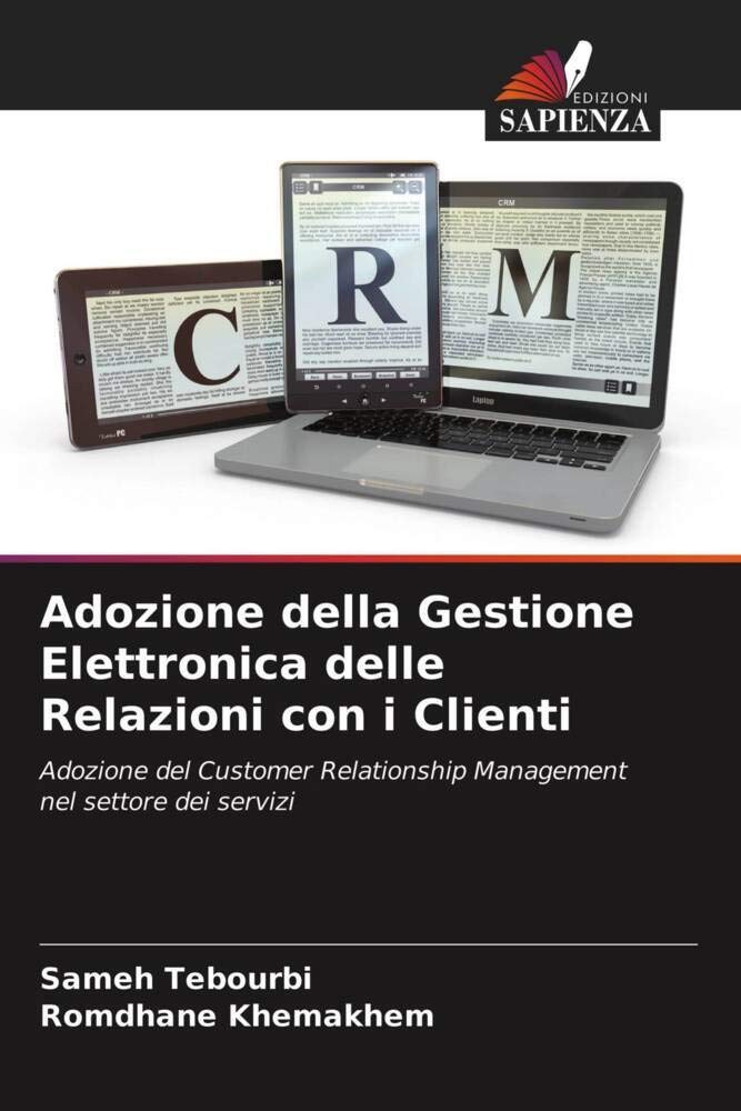 Adozione della Gestione Elettronica delle Relazioni con i Clienti: Adozione del Customer Relationship Management nel settore dei servizi