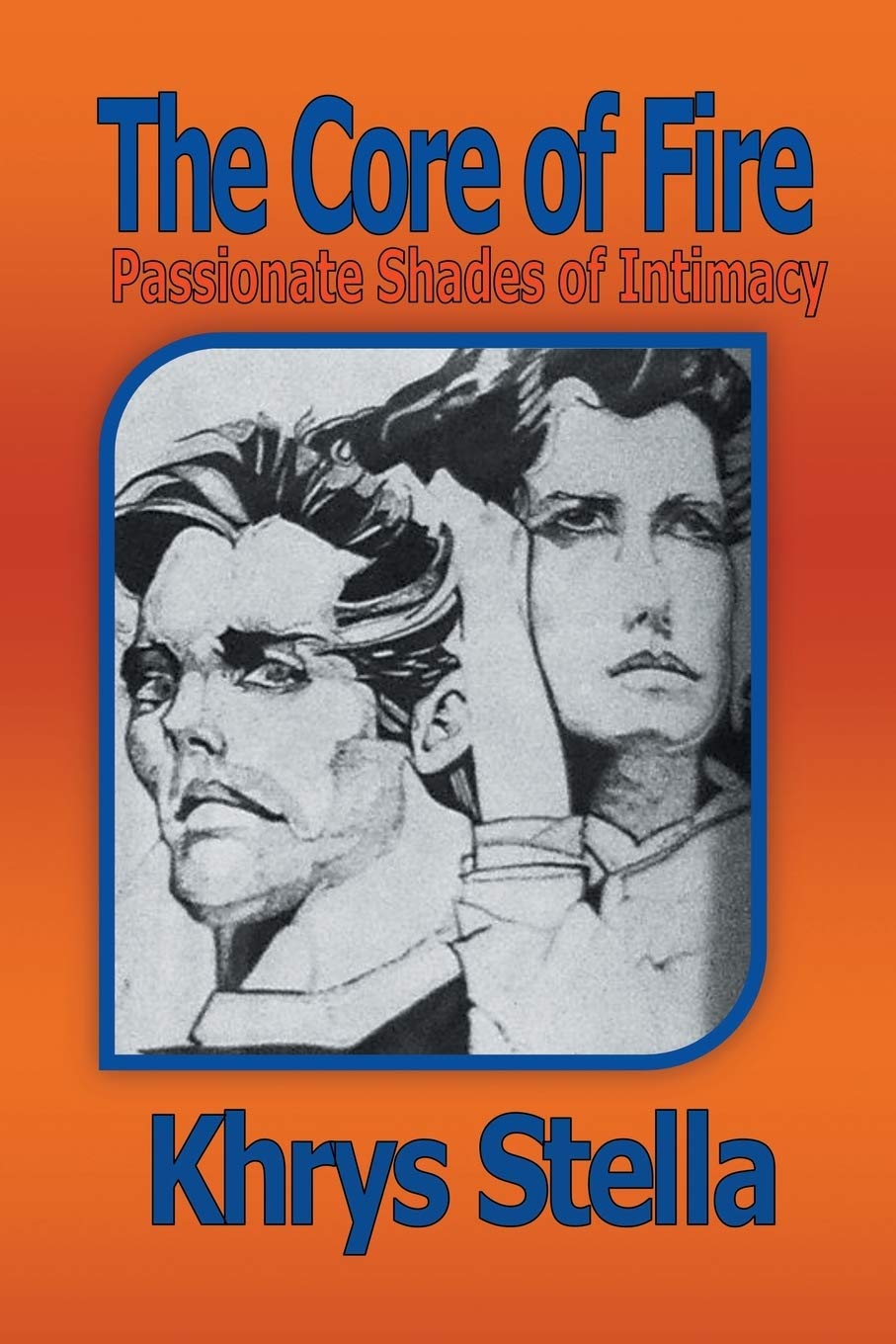 The Core of Fire: Poetic Shades of Intimacy