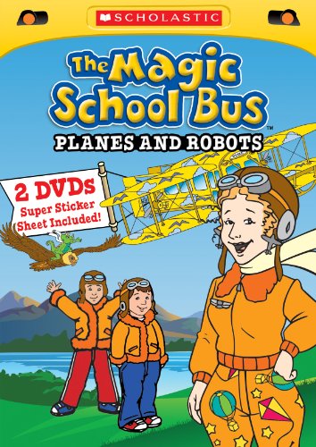 The Magic School Bus: Planes and Robots The Magic School Bus: Planes and Robots