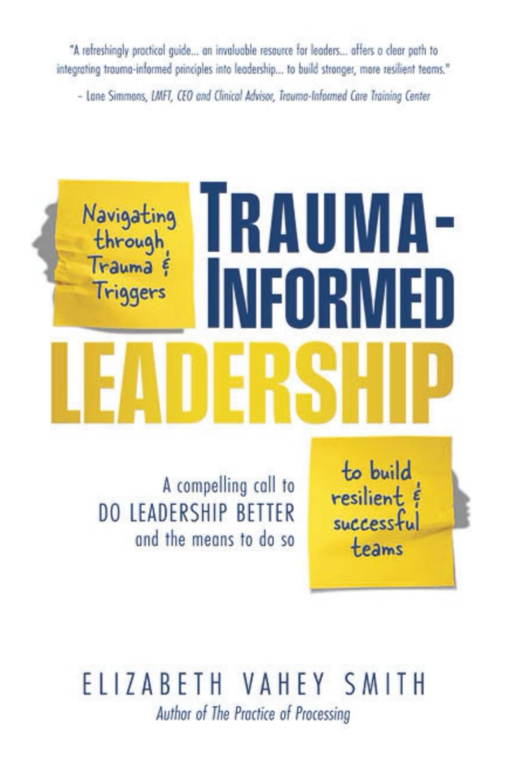 Trauma-Informed Leadership: Navigating through trauma and triggers to build resilient and successful teams