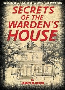 Paperback Secrets of the Warden's House: A Childrens Mystery Short Novel about learning that even the most boring knowledge passed on by teachers and parents ... be very useful and even save your life. Book