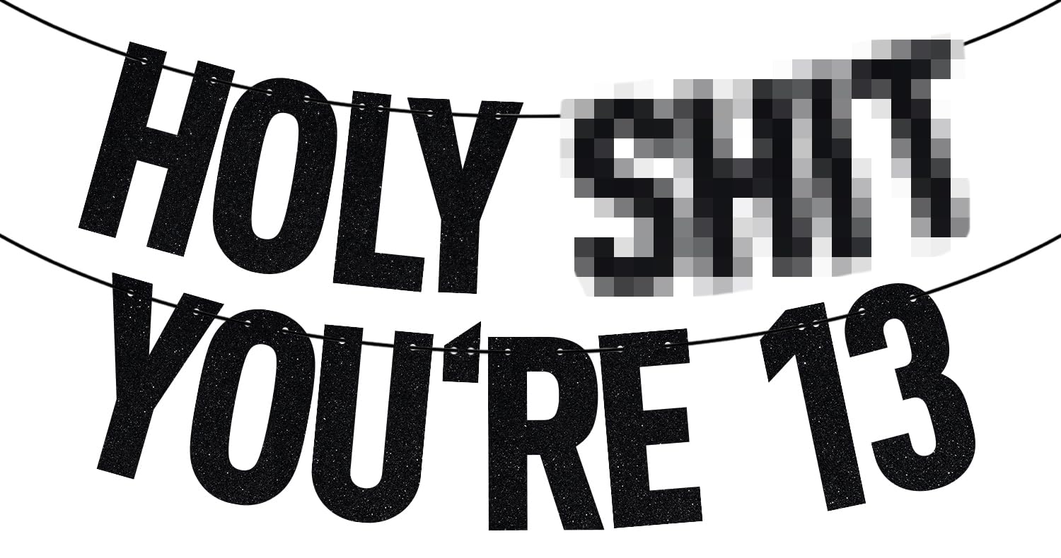Black Glitter Holy You're 13 Banner, Happy 13th Birthday/13 Officially Teenager, Funny 13th Birthday Party Decorations Supplies — image 1
