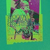 woody herman orchestra youtube  Woody Herman Orchestra: Reunion at Newport