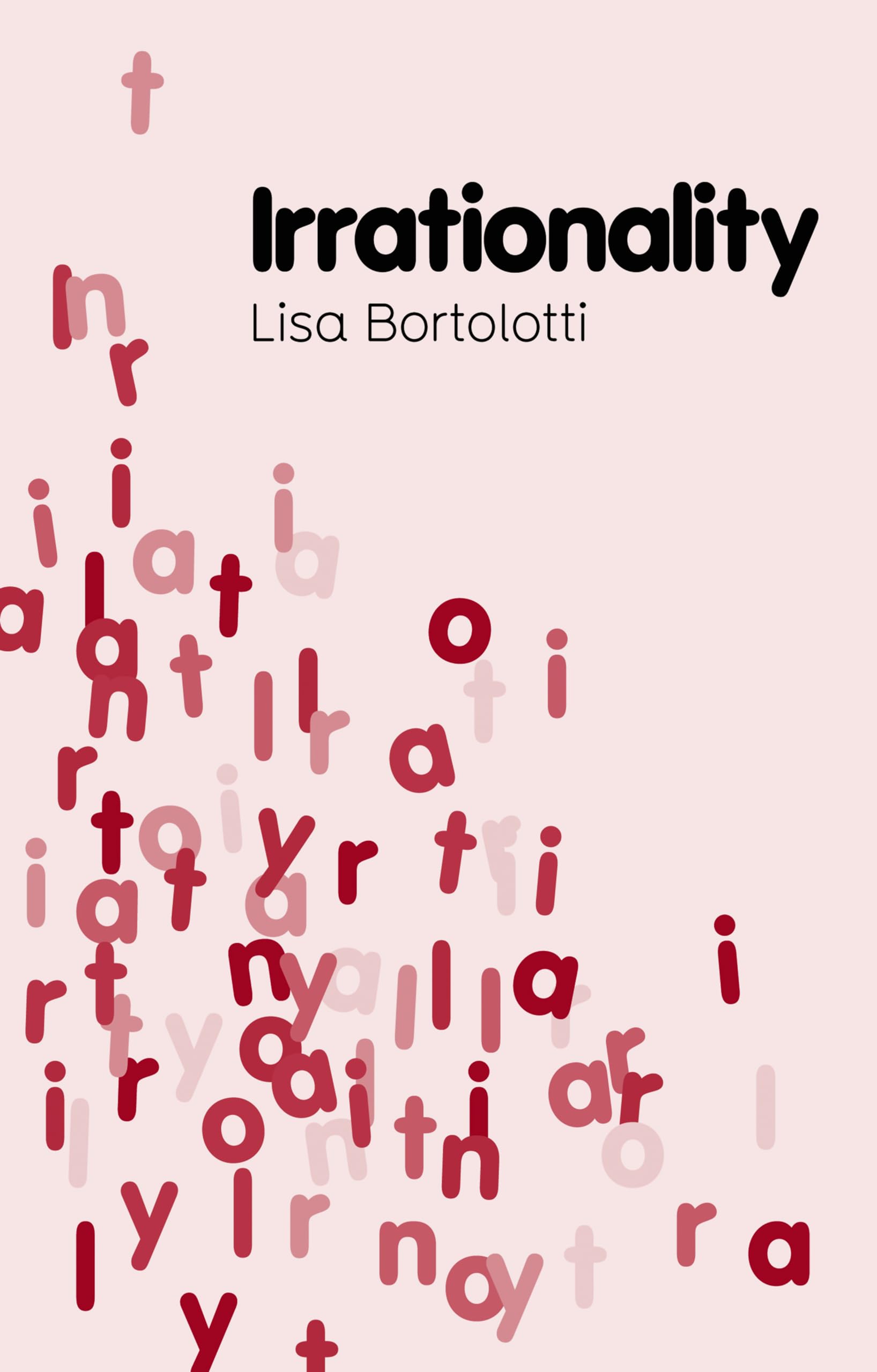 Irrationality (Key Concepts in Philosophy) - Bortolotti, Lisa