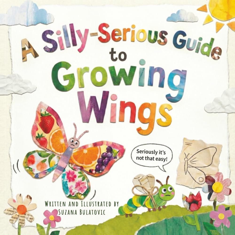 A Silly-Serious Guide to Growing Wings