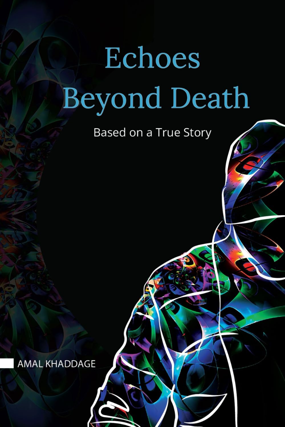 Echoes Beyond Death: A True Story About OCD